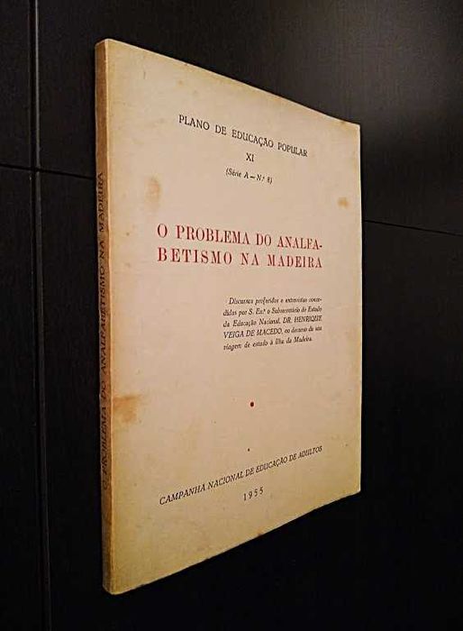 Henrique Veiga de Macedo - O Problema do analfabetismo na Madeira