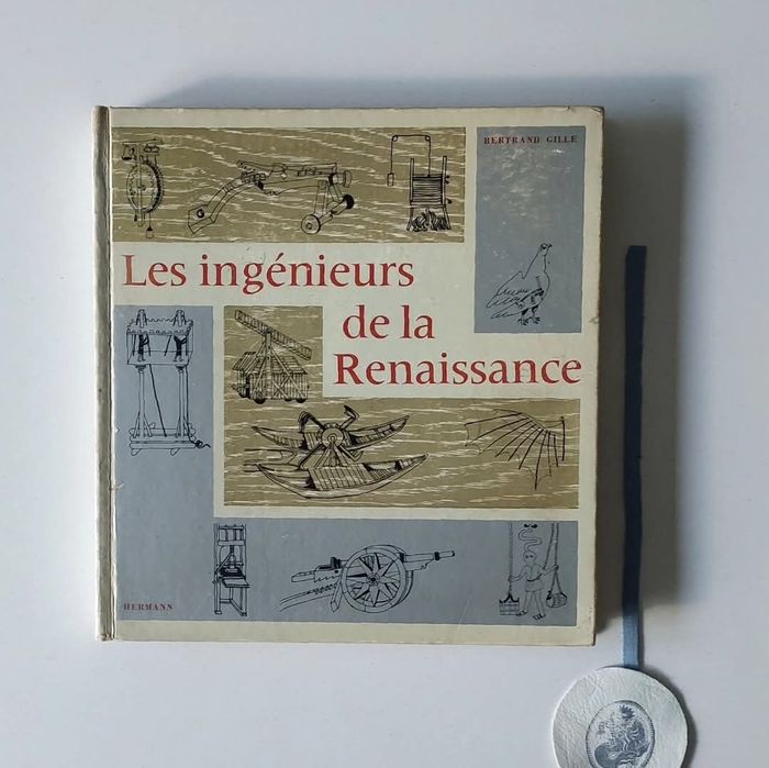 Les ingenieurs de la Renaissance