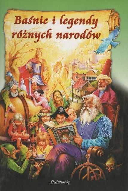 Baśnie i legendy różnych narodów Joanna Rodziewicz