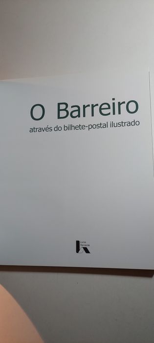 O Barreiro Através do Bilhete-Postal Ilustrado (Livros Horizonte)