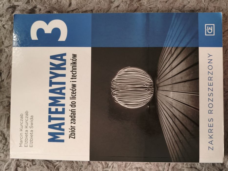 Matematyka klasa 3, zbiór zadań, zakres rozszerzony