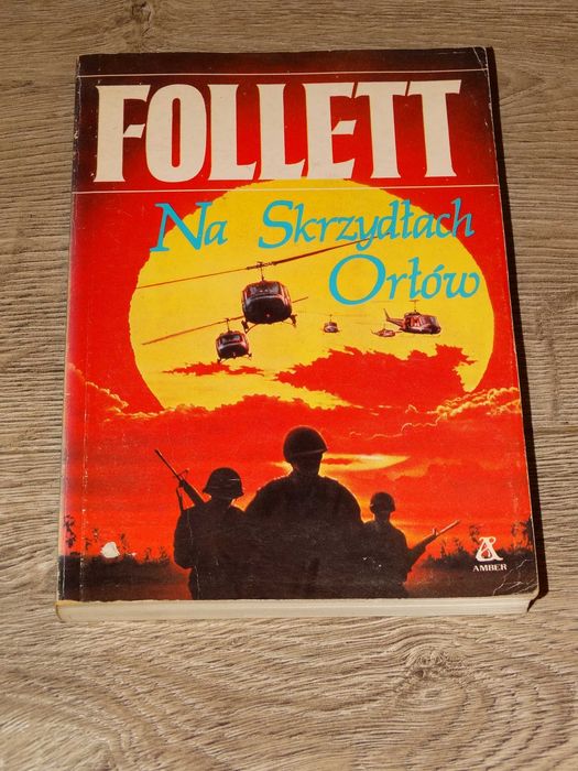 Na skrzydłach orłów  Ken Follett