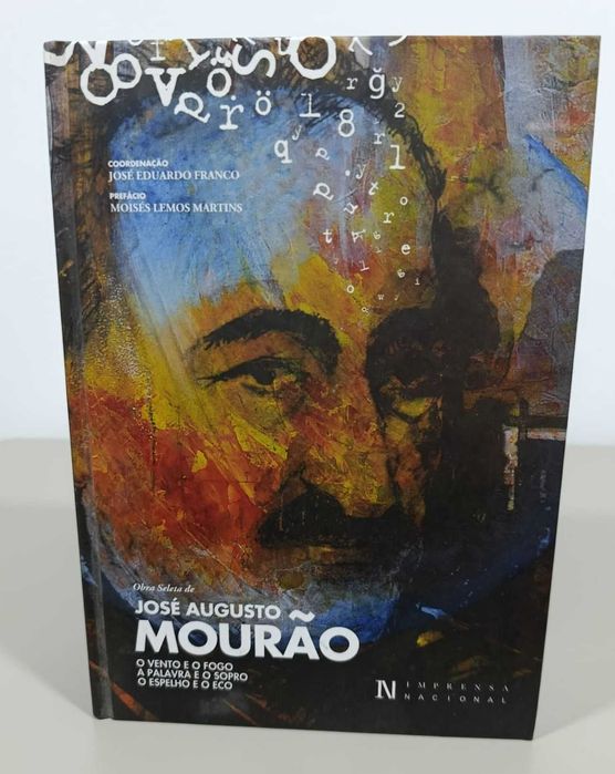 Obra Seleta de José Augusto Mourão O Vento e o Fogo  A Palavra e o Sopro  O Espelho e o Eco