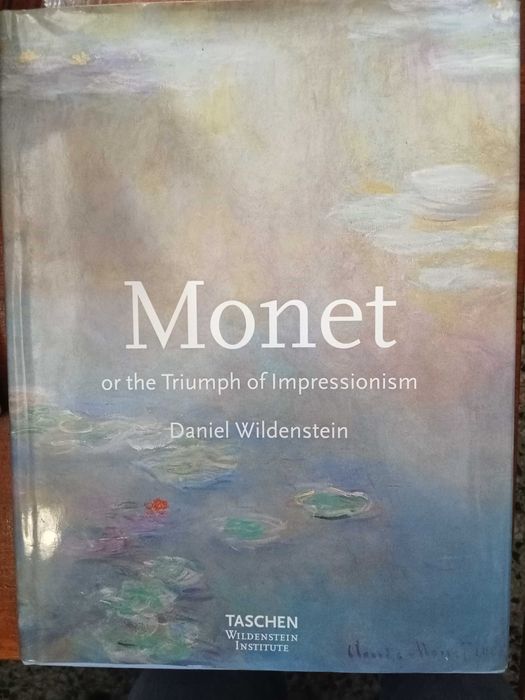 Daniel Wildenstein - Monet or the triumph of Impressionism