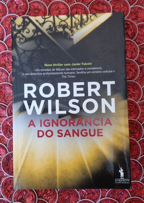 A Ignorância do Sangue, Robert Wilson
