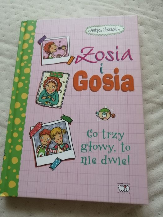 Zosia i Gosia co trzy głowy to nie dwie