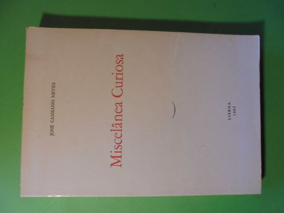 Neves (José Cassiano);Miscelânea Curiosa