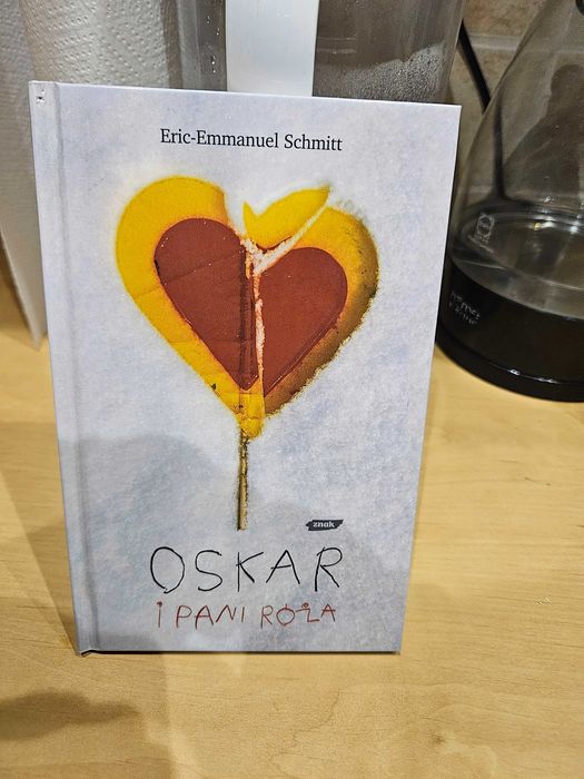 "Oskar i Pani Róża" Eric-Emmanuel Schmitt