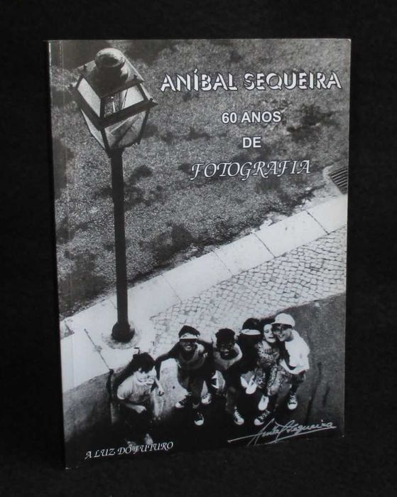 Livro Aníbal Sequeira 60 Anos de Fotografia