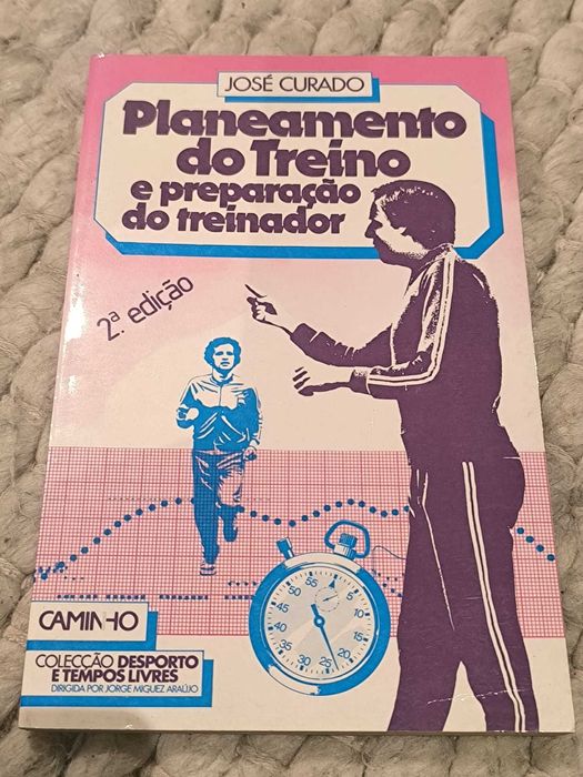 Livro "Planeamento do Treino e Preparação do Treinador" de José Curado