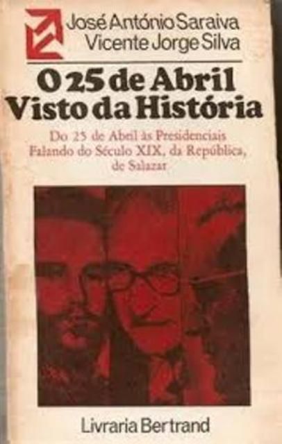 O 25 de Abril Visto da Historia
