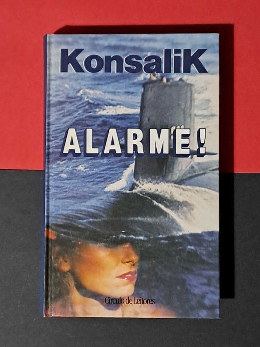 Heinz Konsalik - Alarme!