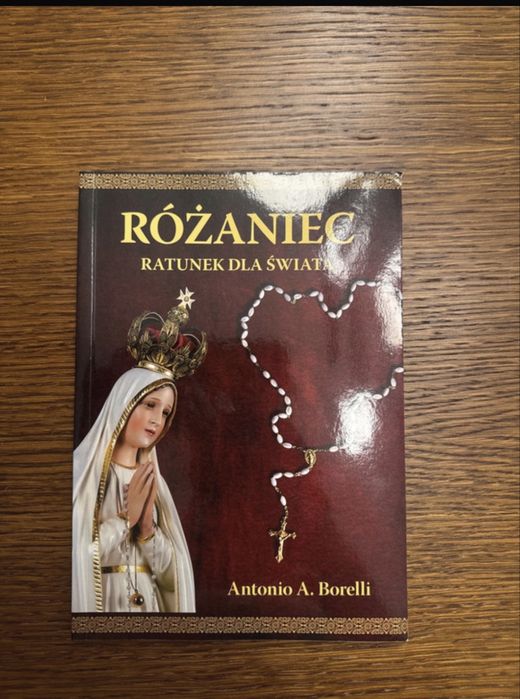 Książka Różaniec ratunek dla świata Antonio A.Borelli