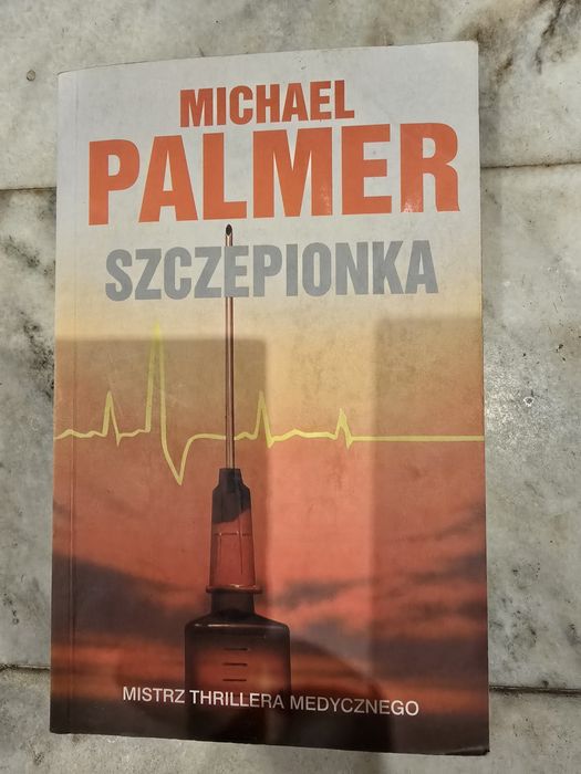 Thriller medyczny " Szczepionka" Michael Palmer