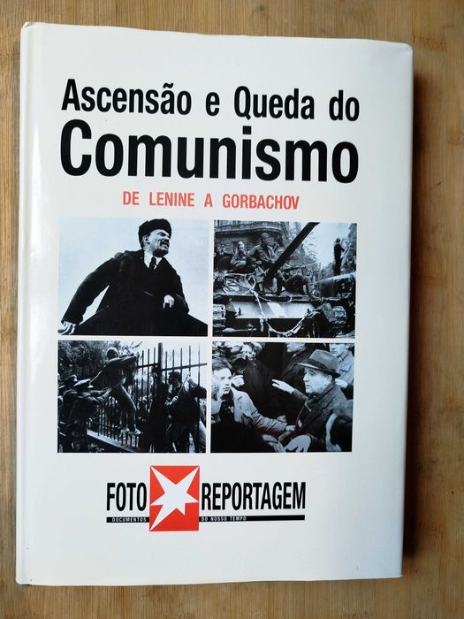 Ascensão e Queda do Comunismo de Lenine a Gorbachov