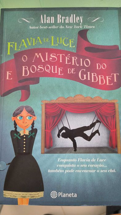 O mistério do bosque de Gibbet - Alan Bradley - Flávia de Luce
