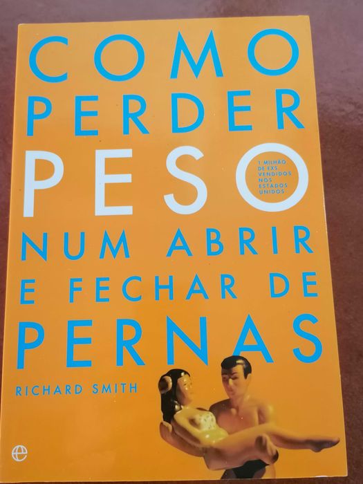 Como Perder Peso num Abrir e Fechar de Pernas