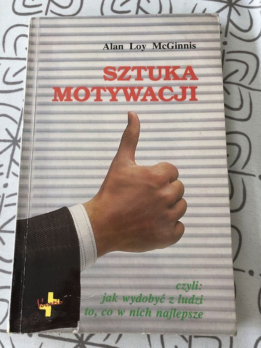 Alan Loy McGinnis, Sztuka Motywacji