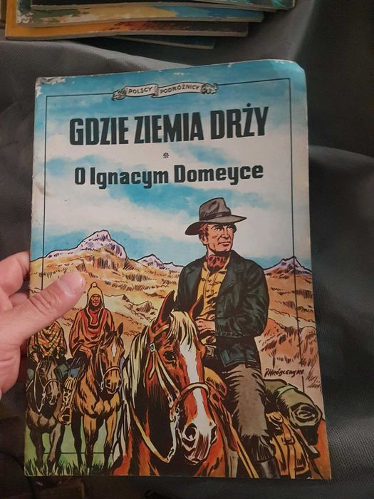 Sprzedam komiks " „Gdzie Ziemia Drży. O Ignacym Domeyce”