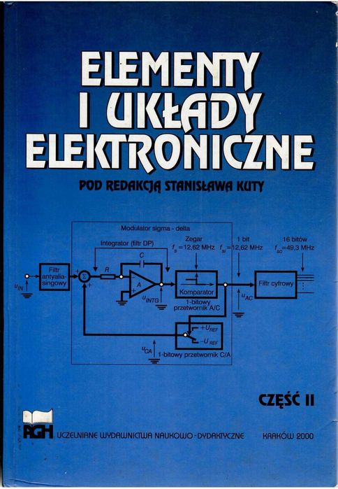 Elementy i Układy Elektroniczne, Część I i II - Stanisław Kuta