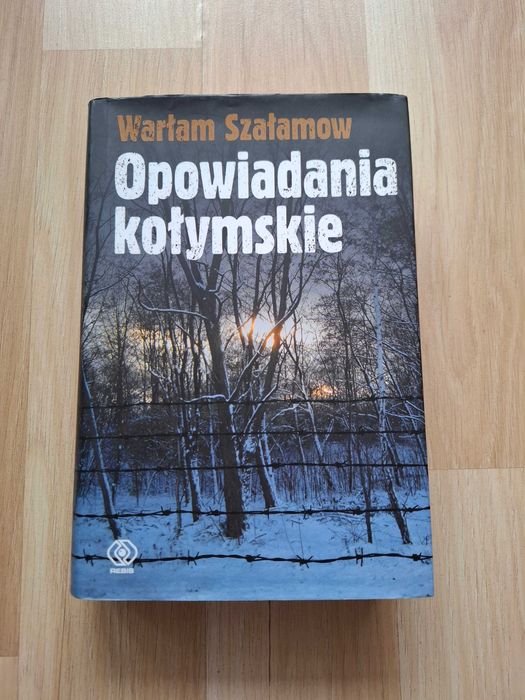 Opowiadania kołymskie Warłam Szałamow łagry Gułag Rebis