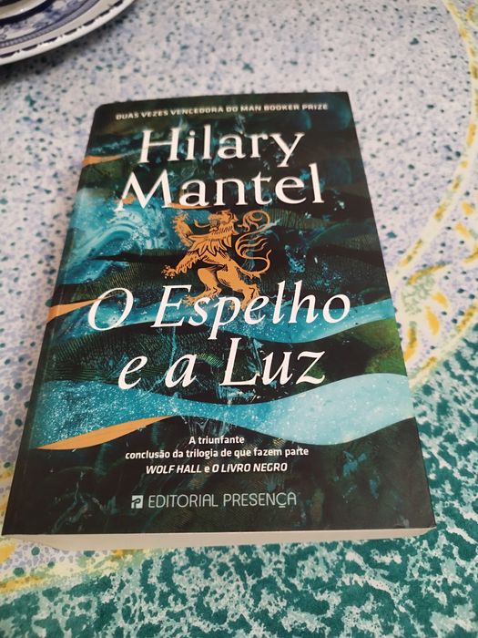 O Espelho e a Luz - Hilary Mantel