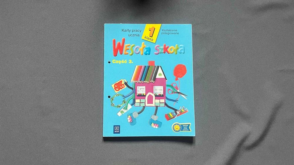 Książka “Wesoła szkoła” Karty Pracy Ucznia. Klasa 1 część 3.