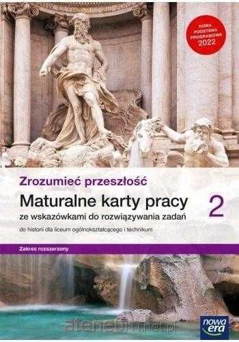 NOWA| Zrozumieć przeszłość 2 Karty Pracy Zakres Rozszerzony Nowa Era