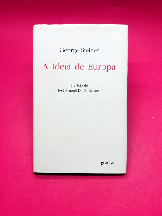 A Ideia de Europa — George Steiner