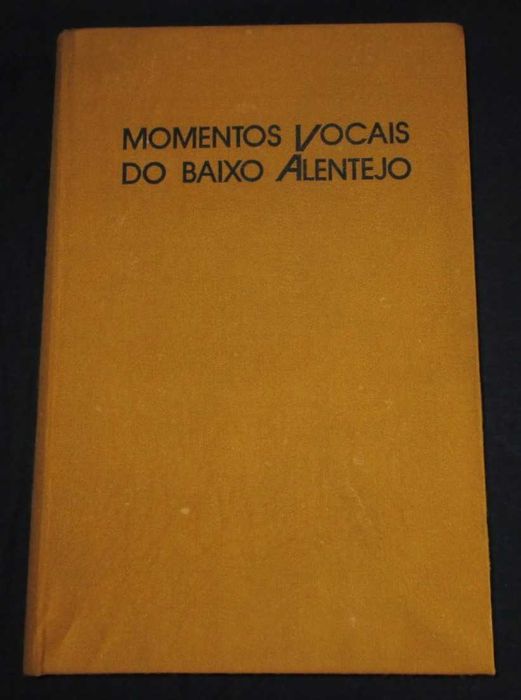 Vocal Moments of Baixo Alentejo Book by João Ranita da Nazaré — Includes Record