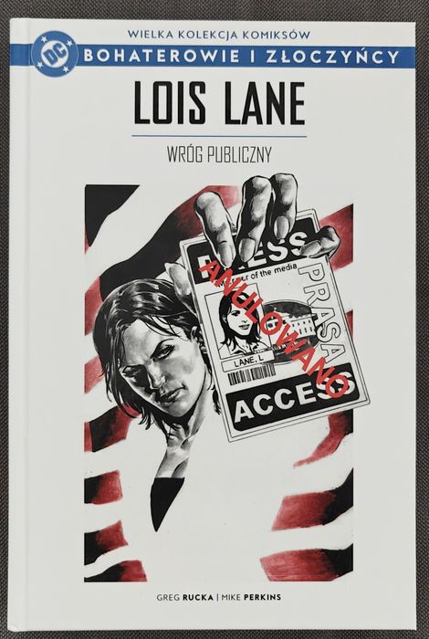 Bohaterowie i Złoczyńcy 112 Lois Lane Wróg Publiczny