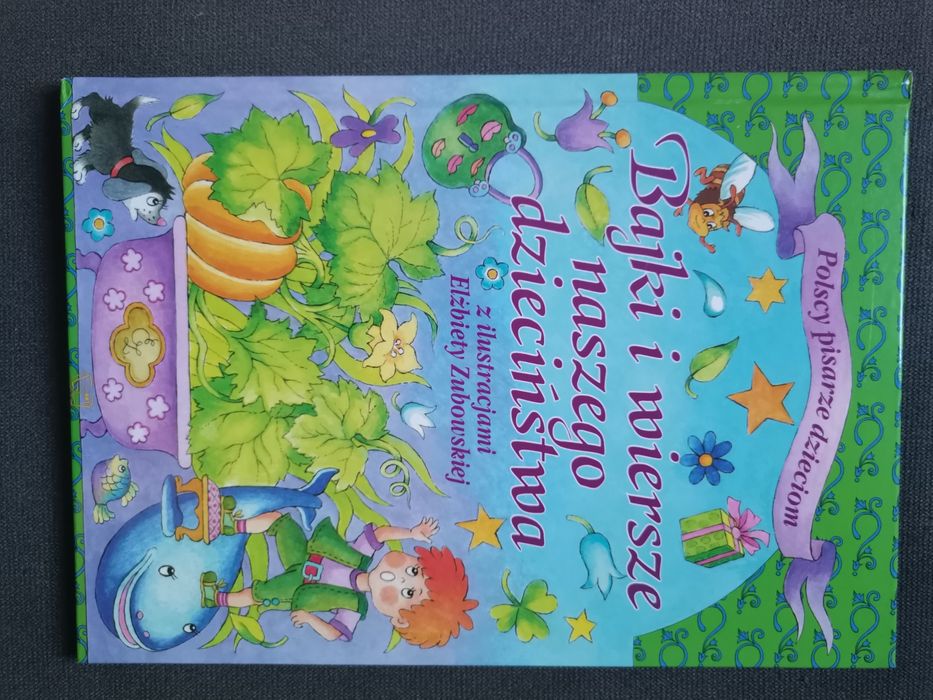 Książka "Bajki i wiersze naszego dzieciństwa". Opracowanie zbiorowe.