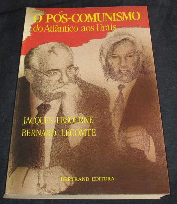 Livro O Pós-Comunismo do Atlântico aos Urais
