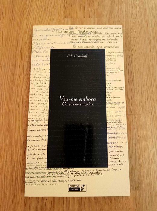 Vou-me embora - Cartas de suicidas (Udo Grashoff)