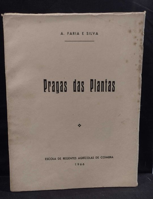 Pragas das Plantas - A. Faria e Silva (1966)