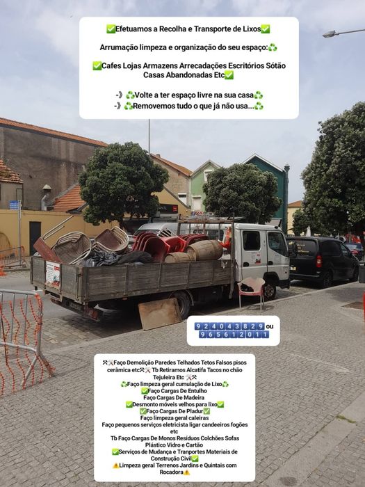 Faço limpeza geral cumulação de Lixo tb Faço Demolição Recolha de Entulho Madeira Monos Resíduos Serviços Mudança Limpeza Terrenos