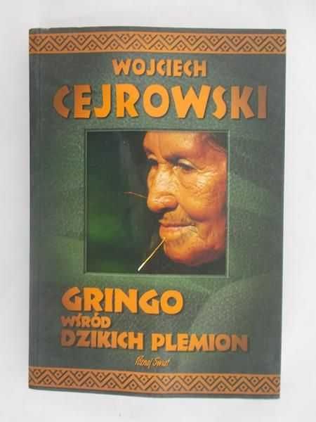 Wojciech Cejrowski Gringo Wśród Dzikich Plemion STAN BARDZO DOBRY!!!