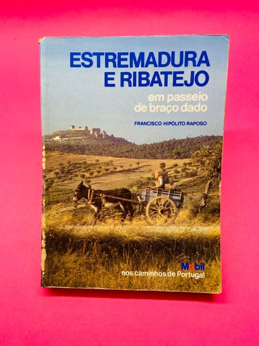 Estremadura e Ribatejo - Francisco Hipólito Raposo