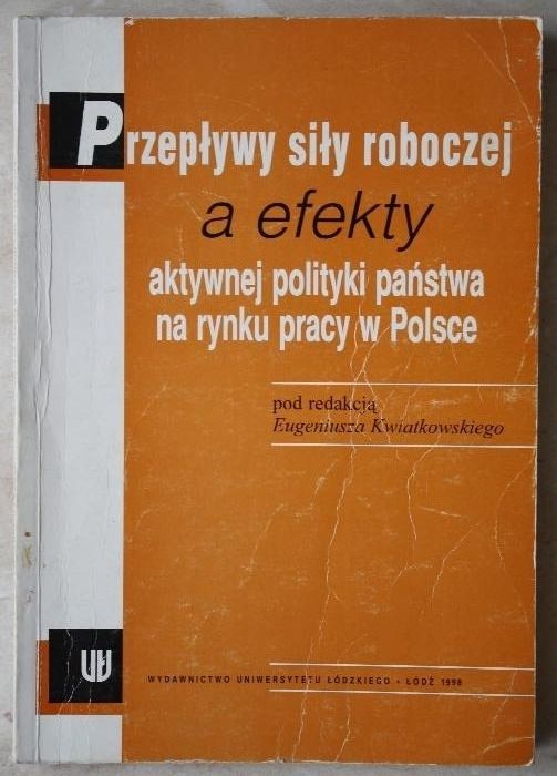 Przepływy siły roboczej a efekty aktywnej polityki państwa
