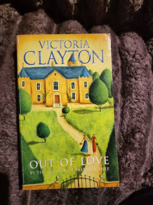 Книга Victoria Clayton out of love by the author of past mischief
