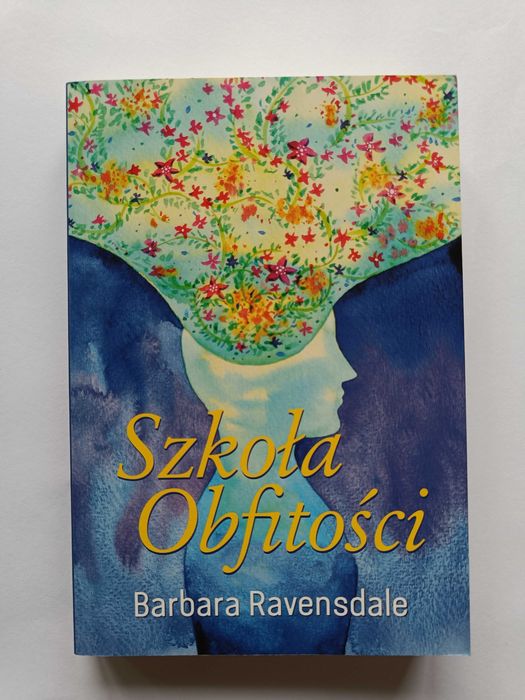 NOWA Z DEFEKTEM Szkoła Obfitości Barbara Ravensdale
