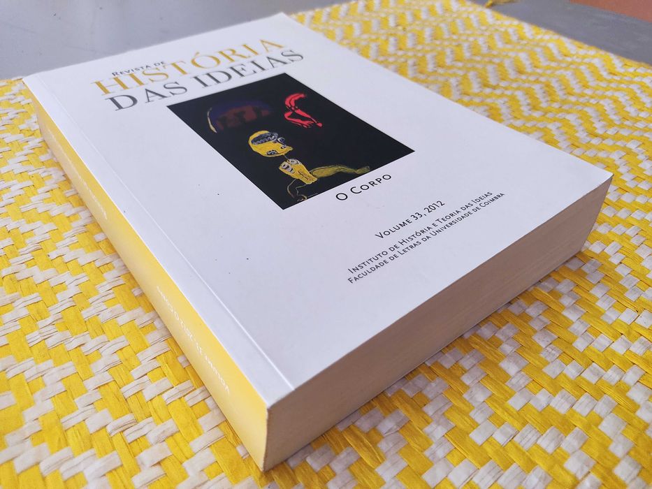 História das Ideias (Revista) – O CORPO
Vol. 33 - 2012