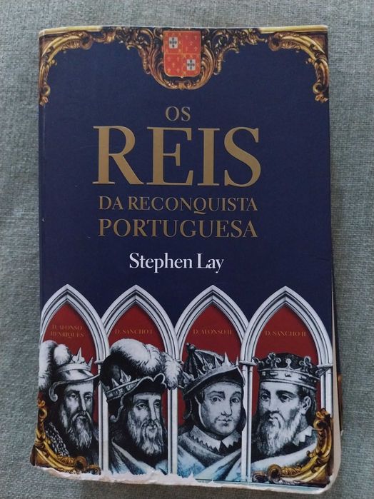 The Kings of the Portuguese Reconquest