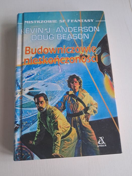 Budowniczowie nieskończoności-Kevin.J Andrerson Doug Beanson