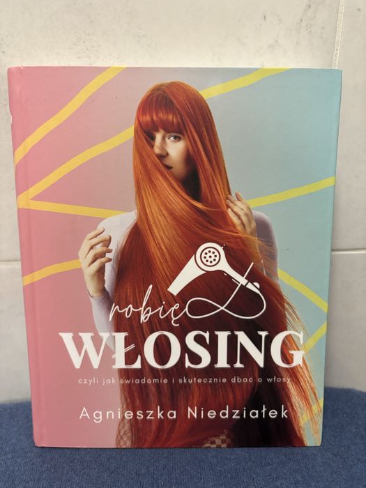 Agnieszka Niedziałek „Robię włosing”