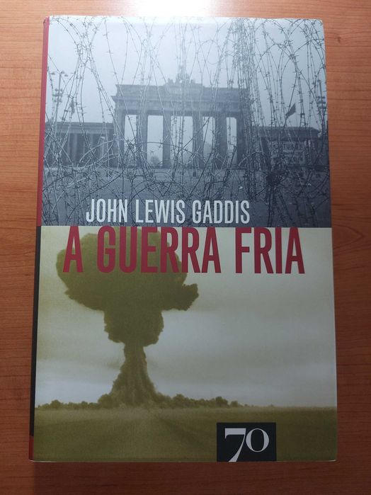 John Lewis Gaddis - A Guerra Fria (Portes Gratis)