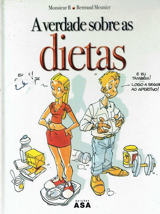 15779

A Verdade Sobre as Dietas
de Bertrand Meunier e Monsieur B