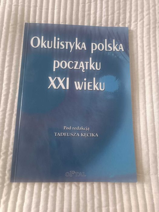 Okulistyka Polska początku XXI wieku