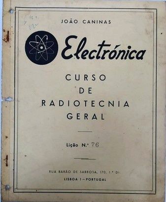 Curso de Radiotecnia Geral de João Caninas (7 cadernos) / ÚLTIMOS DIAS