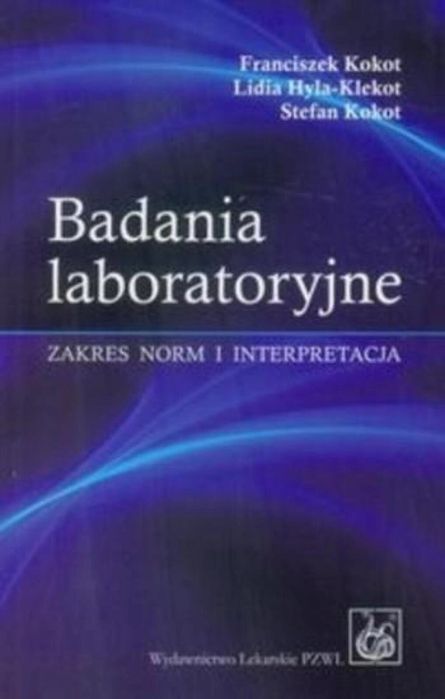 Badania laboratoryjne. Zakres norm i interpretacja